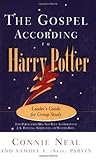The Gospel according to Harry Potter: Leader's Guide for Group Study The Gospel according to Harry Potter: Leader's Guide for Group Study