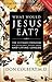 What Would Jesus Eat?: The Ultimate Program for Eating Well, Feeling Great, and Living Longer