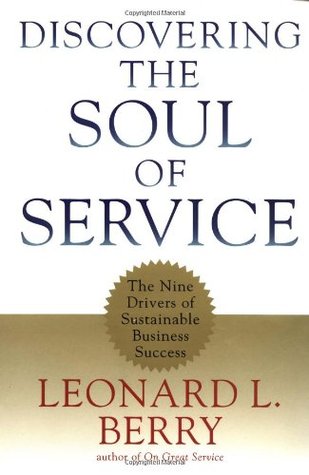 Discovering the Soul of Service: The Nine Drivers of Sustainable Business Success (Hardcover)