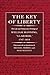 The Key of Liberty: The Lif...