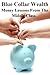 Blue Collar Wealth: Money L...