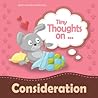 Tiny Thoughts on Consideration (Tiny Thoughts on...)