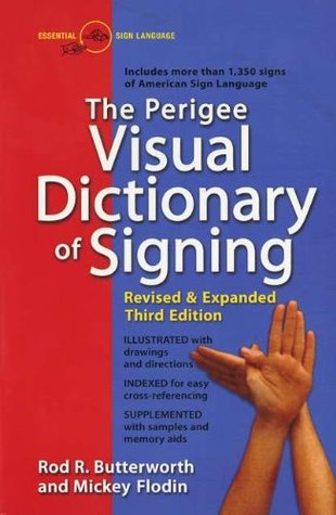 The Perigee Visual Dictionary of Signing: Revised & Expanded Third Edition (Paperback)