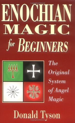 Enochian Magic for Beginners: The Original System of Angel Magic (Paperback)