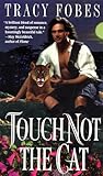 Touch Not the Cat