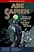 Abe Sapien, Vol. 3: Dark and Terrible & The New Race of Man
