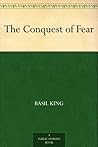 The Conquest of Fear