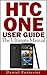 HTC One User Guide: The Ult...
