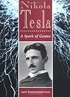 Nikola Tesla: A Spark of Genius (Lerner Biographies)