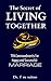 The Secret of Living Together - 10 Commandments for a Happy & Successful Marriage