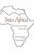 Into Africa by Yale Richmond