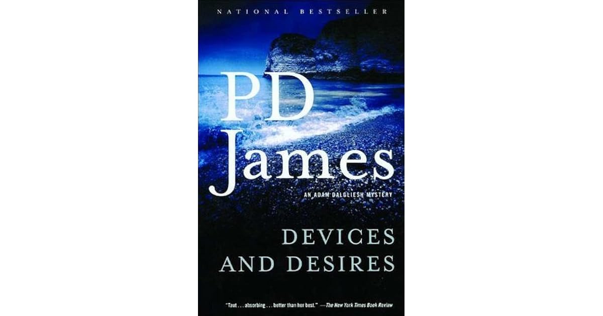 Devices And Desires (Adam Dalgliesh, 8) by P.D. James