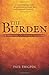 The Burden: A warning of things to come