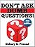 Don't Ask Dumb Questions!