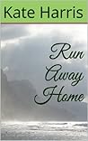 Run Away Home Run Away Home