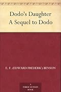 Dodo’s Daughter: A Sequel to Dodo