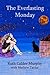 The Everlasting Monday