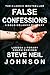 False Confessions by Steve Neil Johnson