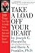 Take a Load Off Your Heart:...