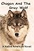 Chogan And The Gray Wolf: A...
