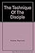 The technique of the disciple