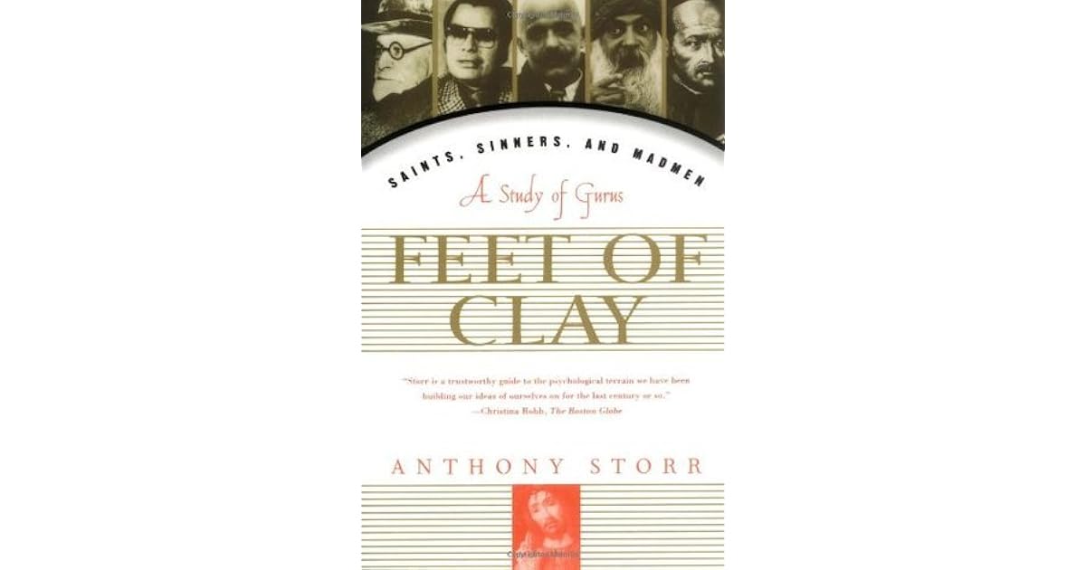 Feet of Clay by Anthony Storr