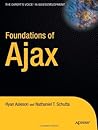 Foundations of Ajax (Books for Professionals by Professionals)