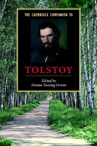 The Cambridge Companion to Tolstoy (Cambridge Companions to Literature) (Volume 0)