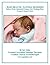 NATURAL BABY CARE: Holistic Healing Remedies Soothing Solutions for Colic, Teething, Sleeping & More... (Energy Healing)