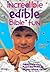 Incredible Edible Bible Fun: Making God's Word Memorable With Easy Recipes Children Can Do