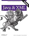 Java and XML: Solutions to Real-World Problems Java and XML: Solutions to Real-World Problems