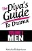 The Diva's Guide To Drama Vol.1:Men