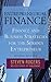 Entrepreneurial Finance: Finance and Business Strategies for the Serious Entrepreneur