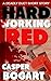 HARD WORKING RED by Casper Bogart