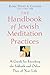 The Handbook of Jewish Meditation Practices by Rabbi David A. Cooper