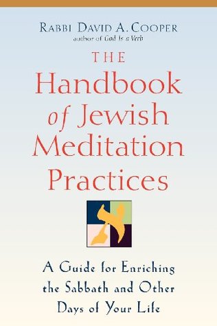 The Handbook of Jewish Meditation Practices: A Guide for Enriching the Sabbath and Other Days of Your Life (Paperback)