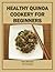 Healthy Quinoa Cookery for Beginners (Food Matters)