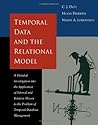 Temporal Data & the Relational Model (The Morgan Kaufmann Series in Data Management Systems) Temporal Data & the Relational Model (The Morgan Kaufmann Series in Data Management Systems)