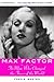 Max Factor by Fred E. Basten Max Factor by Fred E. Basten