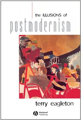The Illusions of Postmodernism (Paperback)