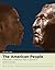 The American People: Creating a Nation and a Society, Volume I: To 1877