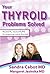 Your Thyroid Problems Solved
