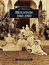 Houston: 1860 to ...