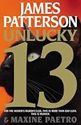Unlucky 13 (Women&#x27;s Murder Club, #13) 