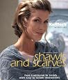 Shawls and Scarves: The Best of Knitter's Magazine Shawls and Scarves: The Best of Knitter's Magazine