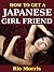 How to Get a Japanese Girlfriend