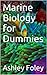 Marine Biology for Dummies:...
