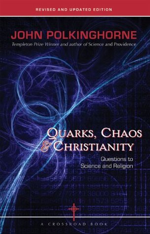 Quarks, Chaos & Christianity: Questions to Science And Religion (Paperback)