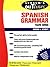 Schaum's Outline of Spanish Grammar by Conrad J. Schmitt