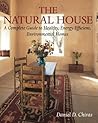 The Natural House: A Complete Guide to Healthy, Energy-Efficient, Environmental Homes